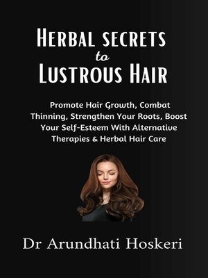 cover image of Holistic Secrets to Lustrous Hair